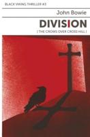 Division: The Crows Over Cross Hill