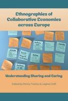 Ethnographies of Collaborative Economies Across Europe