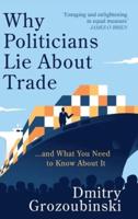 Why Politicians Lie About Trade