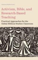 Activism, Bible, and Research-Based Teaching