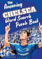 The Amazing Chelsea Word Search Puzzle Book