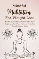 Mindful Meditation for Weight Loss
