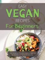 Easy Vegan Recipes for Beginners