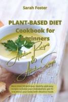 Plant Based Diet Cookbook for Beginners - Alkaline Recipes and Alkaline Soups