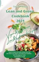 Lean and Green Cookbook 2021 Vegan and Vegetarian Recipes With Lean and Green Foods