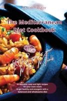 The Mediterranean Diet Cookbook - 50 Recipes for Your Main Meals