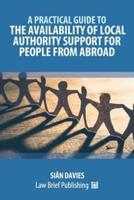 A Practical Guide to the Availability of Local Authority Support for People from Abroad