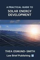 A Practical Guide to Solar Energy Development