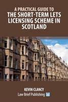 The Practical Guide to the Short-Term Lets Licensing Scheme in Scotland