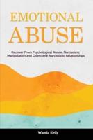 Emotional Abuse: Recover From Psychological Abuse, Narcissism, Manipulation and Overcome Narcissistic Relationships