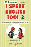 I Speak English Too! 2