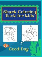 Shark Coloring Book for Kids: Have fun with your daughter with this gift: Coloring mermaids, unicorns, crabs and dolphins 50 Pages of pure fun!