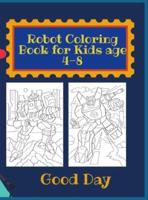 Robot Coloring Book for kids: Have fun with your Daughter with this gift: coloring  Robots 50 pages of pure fun!