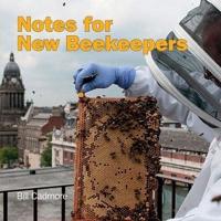 Notes for New Beekeepers