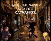 Hana, JiJi, Sandy and the Catnapper