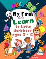 My First Learn to Write Workbook ages 3 - 6: pre k learning activities trace and coloring for Kids ages 3 +    lines ,shapes and numbers pen control   preschool activities   writing abc for toddlers
