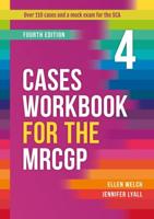 Cases Workbook for the MRCGP, Fourth Edition