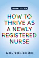 How to Thrive as a Newly Registered Nurse