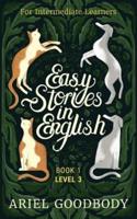 Easy Stories in English for Intermediate Learners: 10 Fairy Tales to Take Your English From OK to Good and From Good to Great