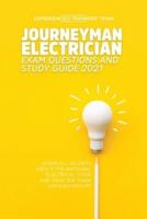 Journeyman Electrician Exam Questions and Study Guide 2021: Learn All Secrets About the National Electrical Code And Pass the Exam With No Effort