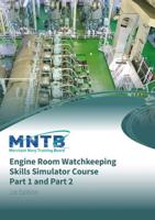 Engine Room Watchkeeping Skills Simulator Course. Part 1 and Part 2