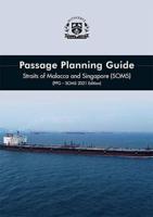 Passage Planning Guide. Straits of Malacca and Singapore (SOMS)