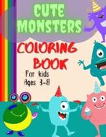 Cute And Funny Monsters Coloring Book For Kids Ages 3-8: A Super Friendly Coloring Book With Funny, Cute, Spooky Monsters, Great Gift For Kids