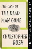 The Case of the Dead Man Gone