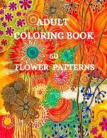 50 Flower Patterns Coloring Book: Charming Flowers Coloring Book