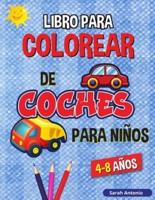 Libro para Colorear de Camiones y Coches para Niños: Libro para Colorear de Vehículos para Niños