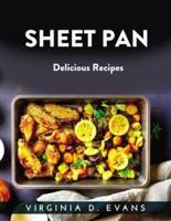 SHEET PAN :  Delicious Recipes
