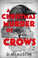 A Christmas Murder of Crows: A Dunderdale Mystery