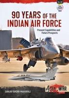 90 Years of the Indian Air Force
