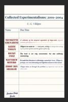 Collected Experimentalisms : 2001-2004