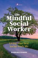 The Mindful Social Worker