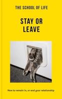 The School of Life: Stay or Leave