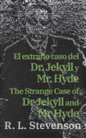 El Extraño Caso Del Dr. Jekyll Y Mr. Hyde - The Strange Case of Dr Jekyll and Mr Hyde