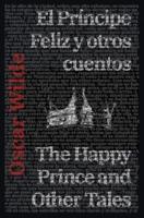 El Príncipe Feliz Y Otros Cuentos - The Happy Prince and Other Tales