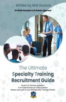 The Ultimate Specialty Training Recruitment Guide