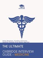 The Ultimate Oxbridge Interview Guide: Medicine