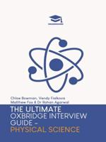 The Ultimate Oxbridge Interview Guide: Physical Science