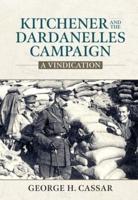 Kitchener and the Dardanelles