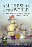 All the Seas of the World Volume 2 1745-1748