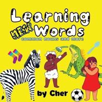 Learning New Words : Common Nouns and More