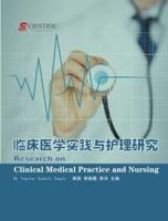 Research on Clinical Medical Practice and Nursing