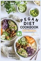 Pegan Diet Cookbook: 100 Delicious, Fast & Easy Recipes for Lifelong Health  Vegan, Paleo, Gluten-Free & Diary-Free Healthy Meals.