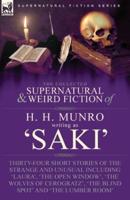 The Collected Supernatural and Weird Fiction of H. H. Munro (Saki)