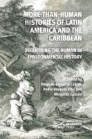 More-Than-Human Histories of Latin America and the Caribbean