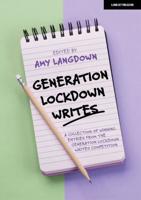 Generation Lockdown Writes: A Collection of Winning Entries from the 'Generation Lockdown Writes' Competition