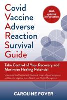 COVID Vaccine Adverse Reaction Survival Guide